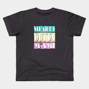 STRAIGHT OUTTA MIAMI Kids T-Shirt